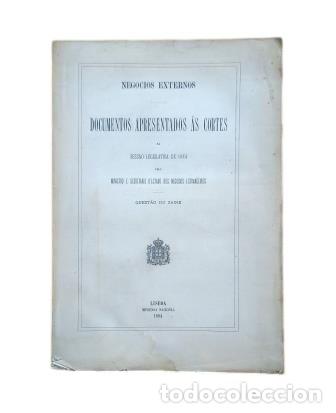 Livres anciens: DOCUMENTOS APRESENTADOS &Aacute;S CORTES. QUESTAO DO ZAIRE (1884)