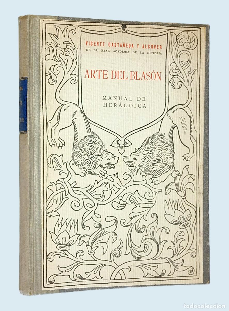 Libros antiguos: ARTE DEL BLAS&Oacute;N. MANUAL DE HER&Aacute;LDICA - Foto 1