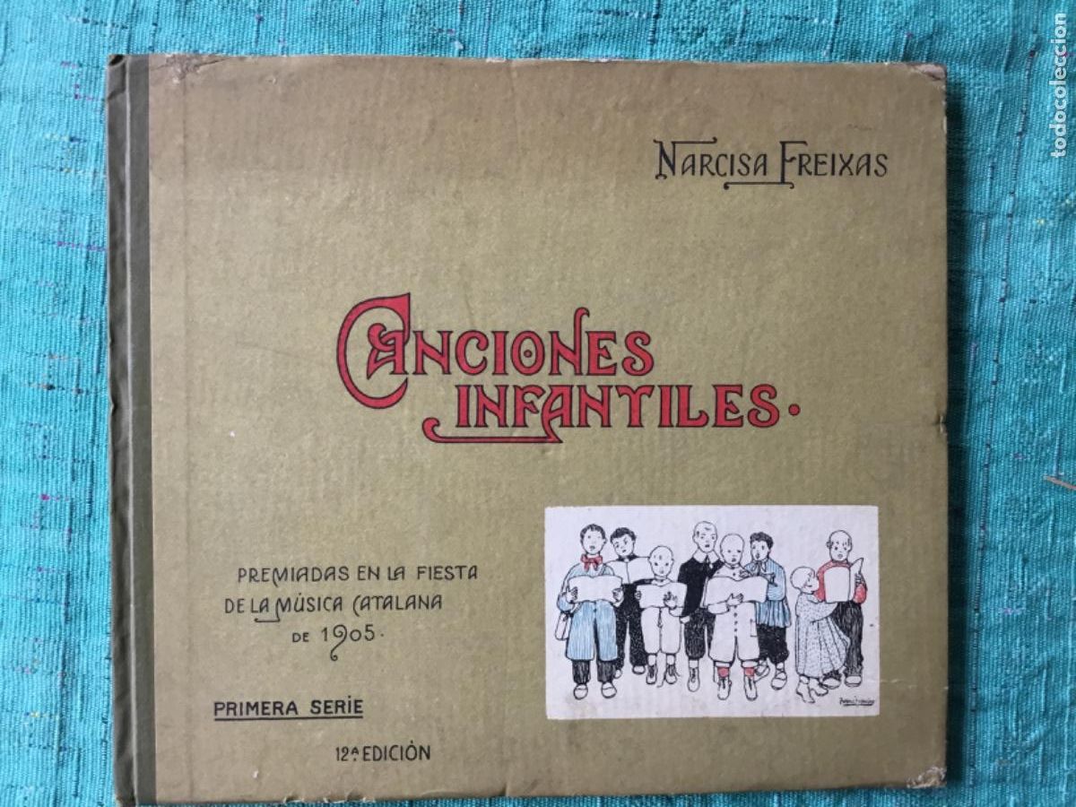 Libri antichi: NARCISA FREIXAS // CANCIONES INFANTILES // ILUSTRA TORN&Eacute; ESQUIUS