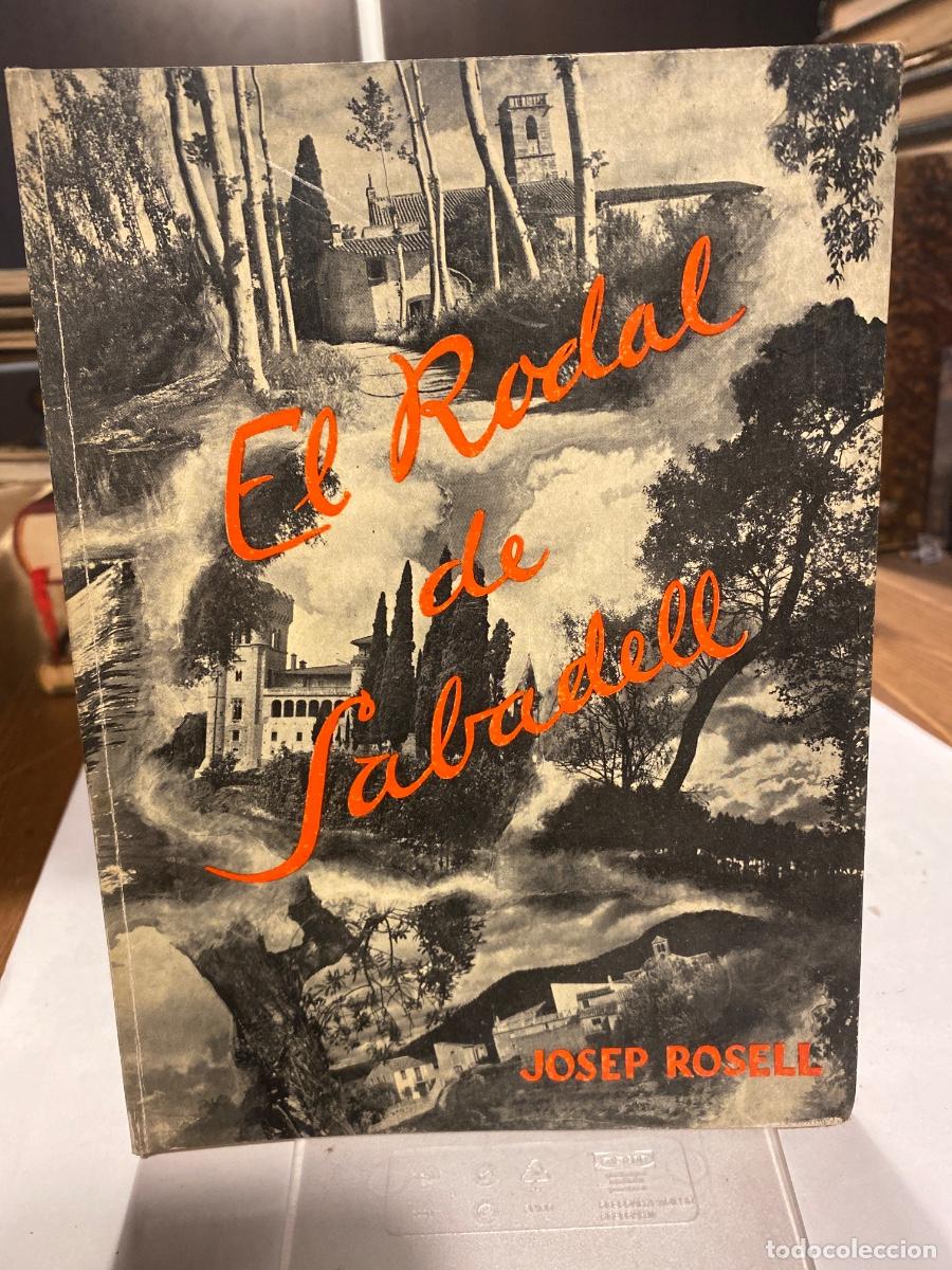 Libros antiguos: EL RODAL DE SABADELL JOSEP ROSELL - Foto 1