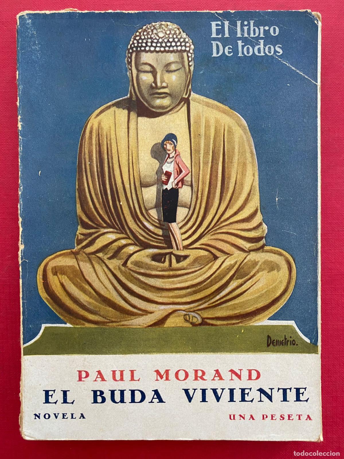 Libros antiguos: Paul Morand. El Buda Viviente - Foto 1