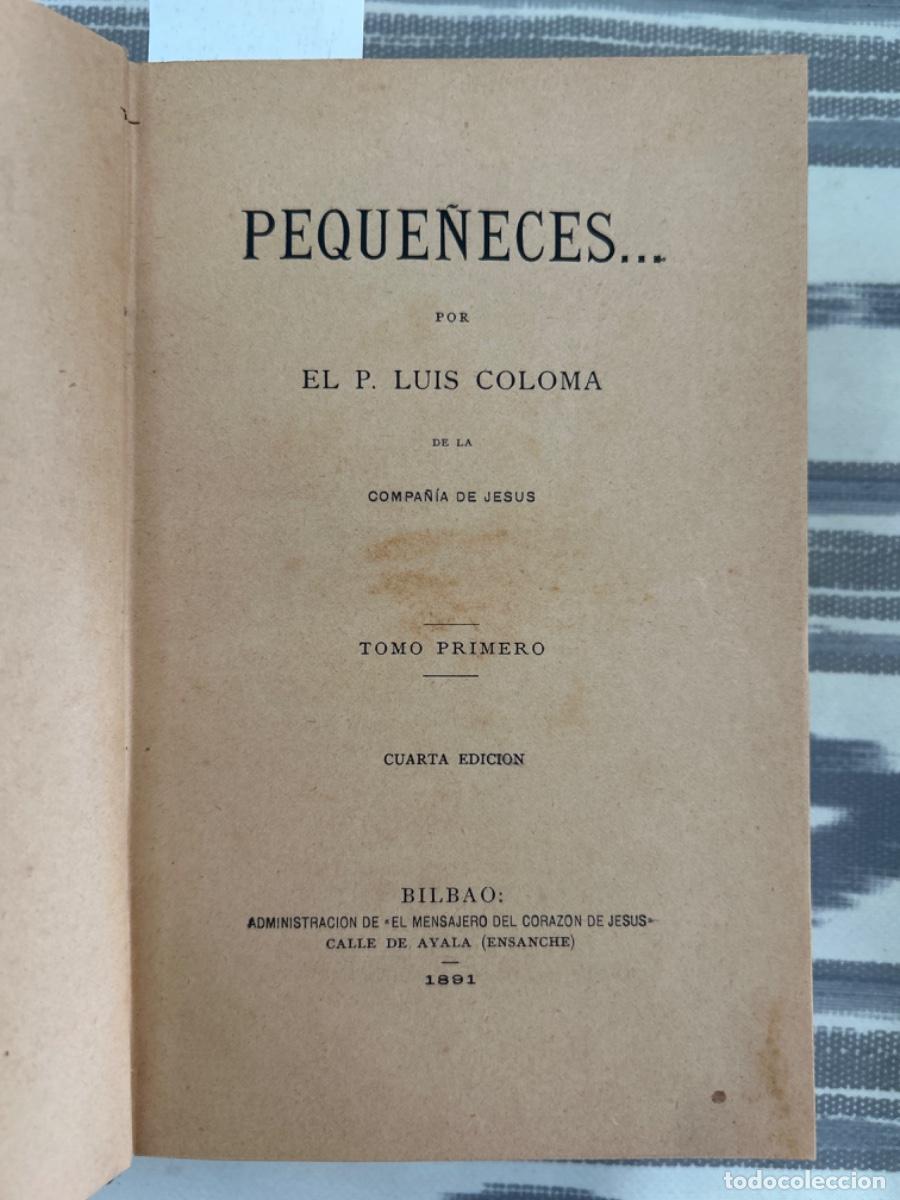 Libros antiguos: PEQUE&Ntilde;ECES, LUIS COLOMA, 1891, 4 LIBROS - Foto 1