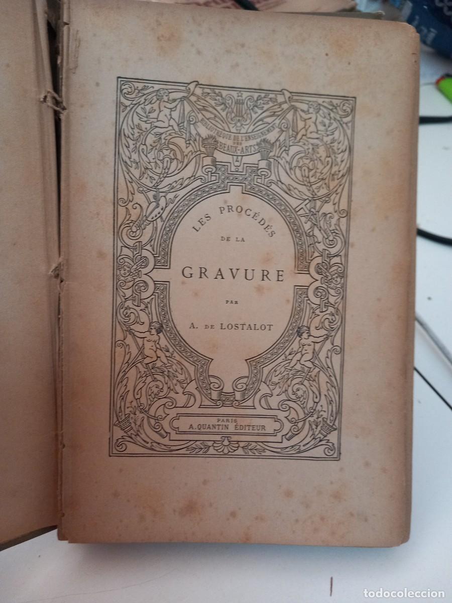 Libros antiguos: Les proc&eacute;d&eacute;s de la gravure Lostalot - Foto 3