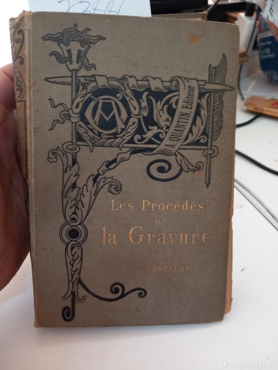 Libros antiguos: Les proc&eacute;d&eacute;s de la gravure Lostalot - Foto 1