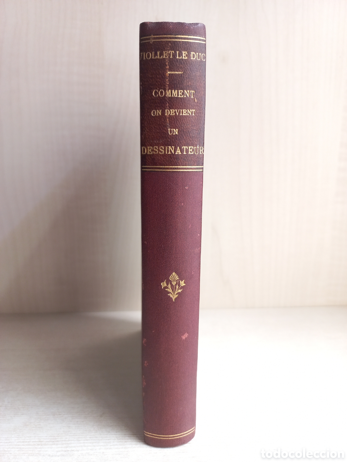Libros antiguos: Comment on Devient un Dessinateur. Viollet-le-Duc. Hetzel et Cie Editeurs. - Foto 1