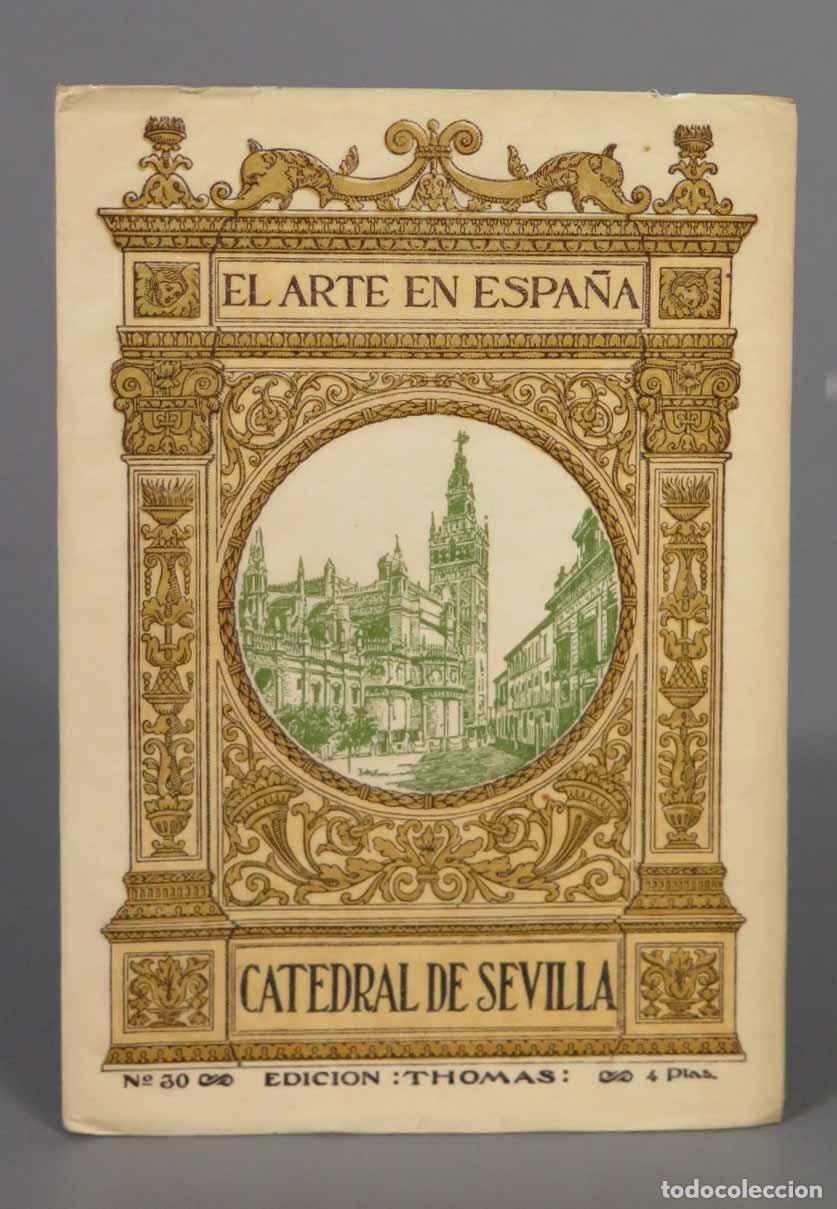 Libros antiguos: CATEDRAL DE SEVILLA. EL ARTE EN ESPA&Ntilde;A. THOMAS - Foto 1