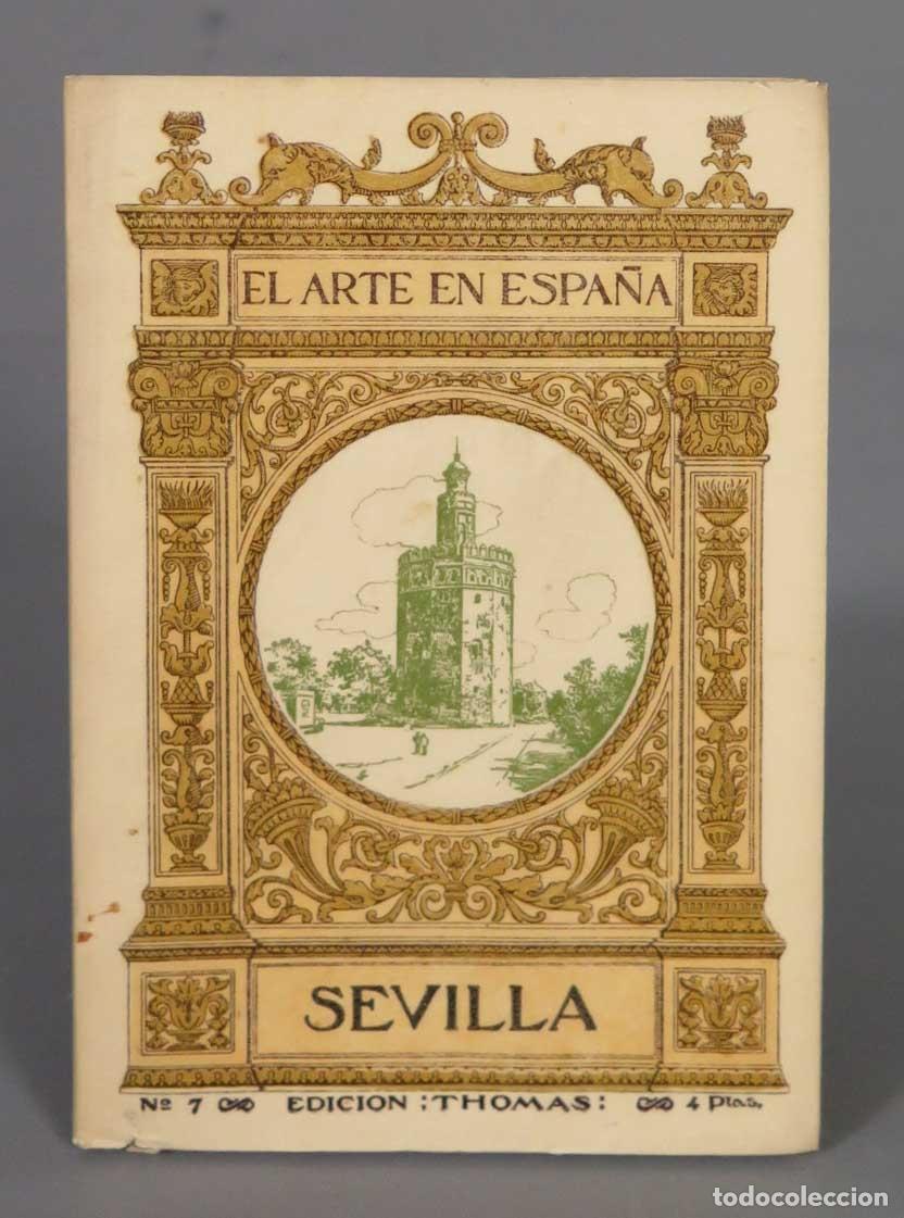 Libros antiguos: SEVILLA. EL ARTE EN ESPA&Ntilde;A. THOMAS - Foto 1