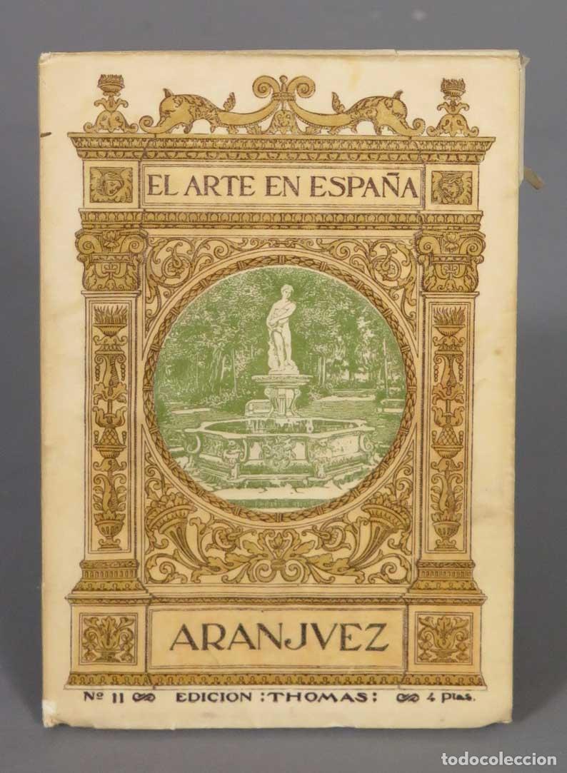 Libros antiguos: ARANJUEZ. EL ARTE EN ESPA&Ntilde;A. THOMAS - Foto 1