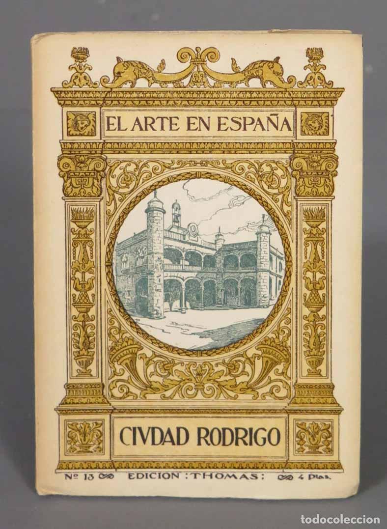 Libros antiguos: CIUDAD RODRIGO. EL ARTE EN ESPA&Ntilde;A. THOMAS - Foto 1