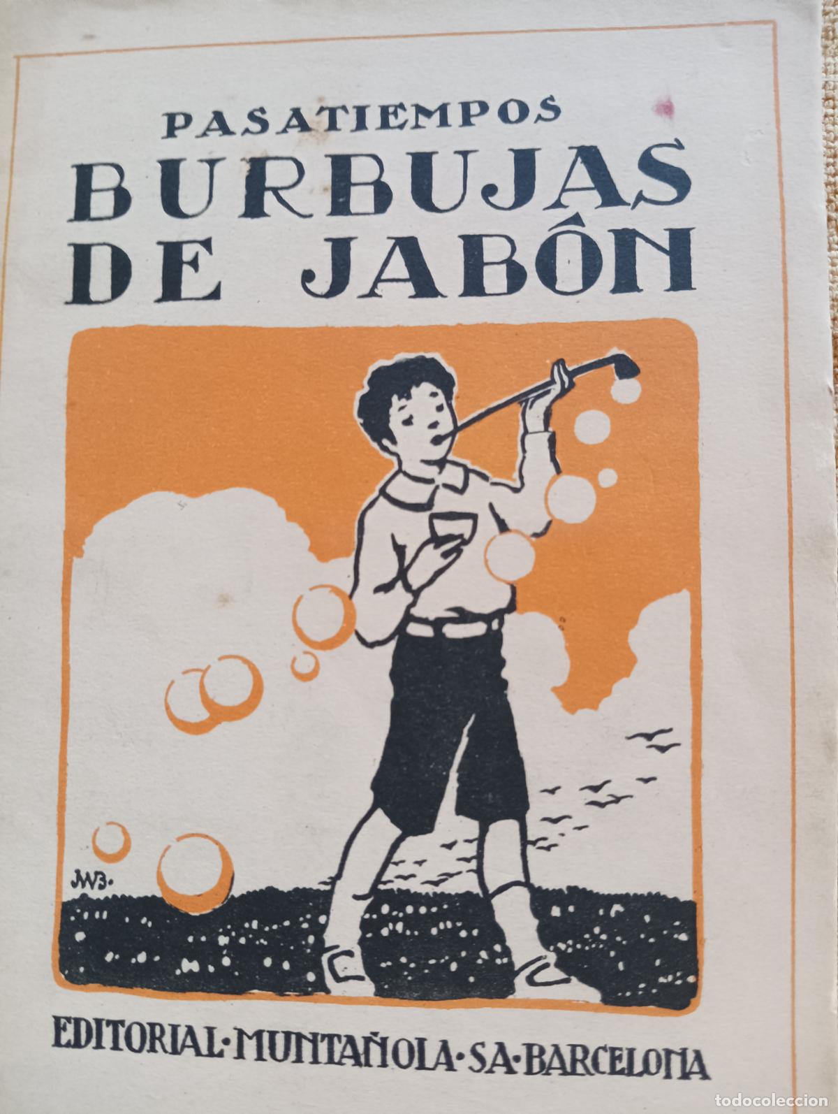 Libri antichi: Burbujas de jab&oacute;n. Pasatiempos.