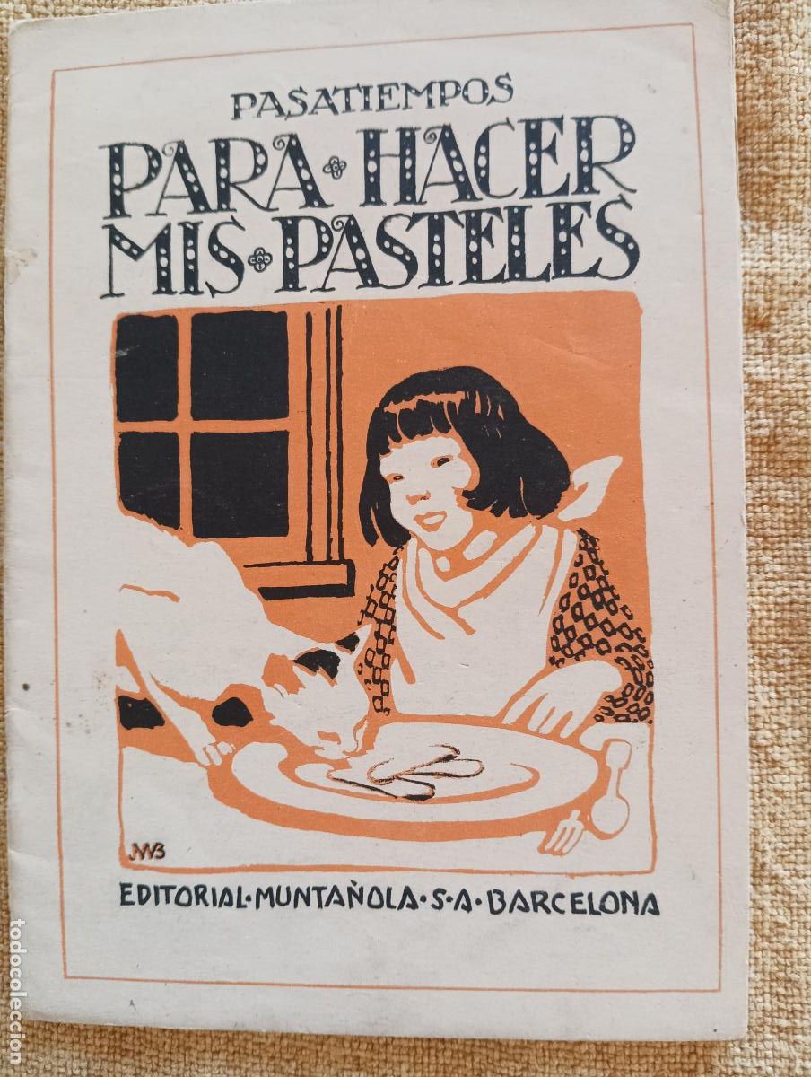 Libri antichi: Para hacer mis pasteles. Pasatiempos.