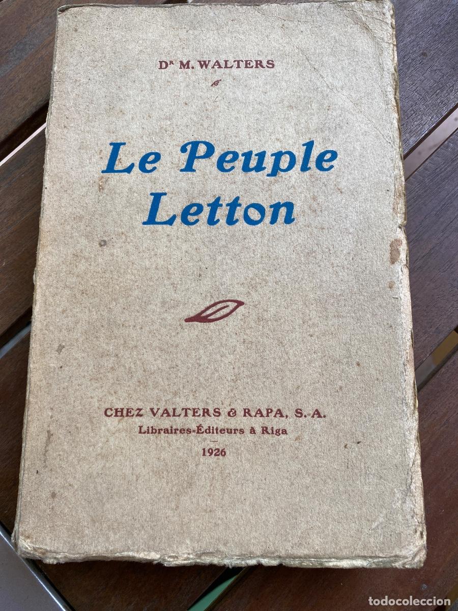 Libros antiguos: LE PEUPLE LETTON M. WALTERS VALTERS & RAPA 1926 - Foto 1