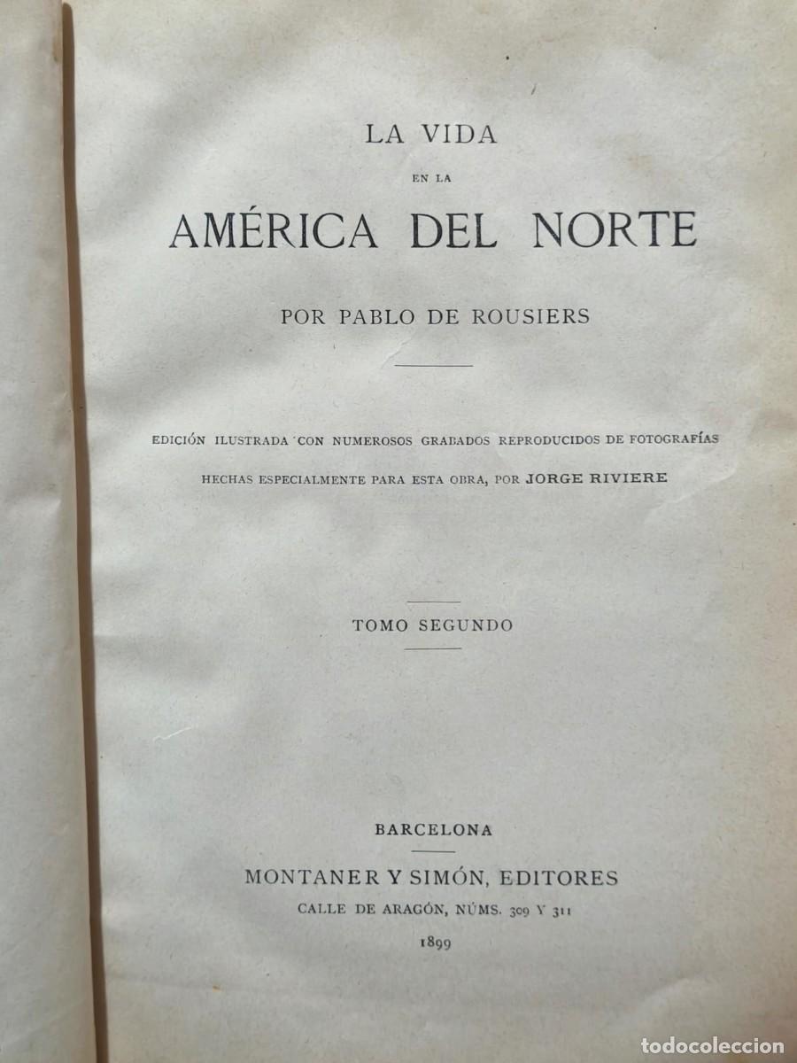 Libros antiguos: Pablo de Rousiers &ndash; La vida en la Am&eacute;rica del Norte - 1899 - Foto 2