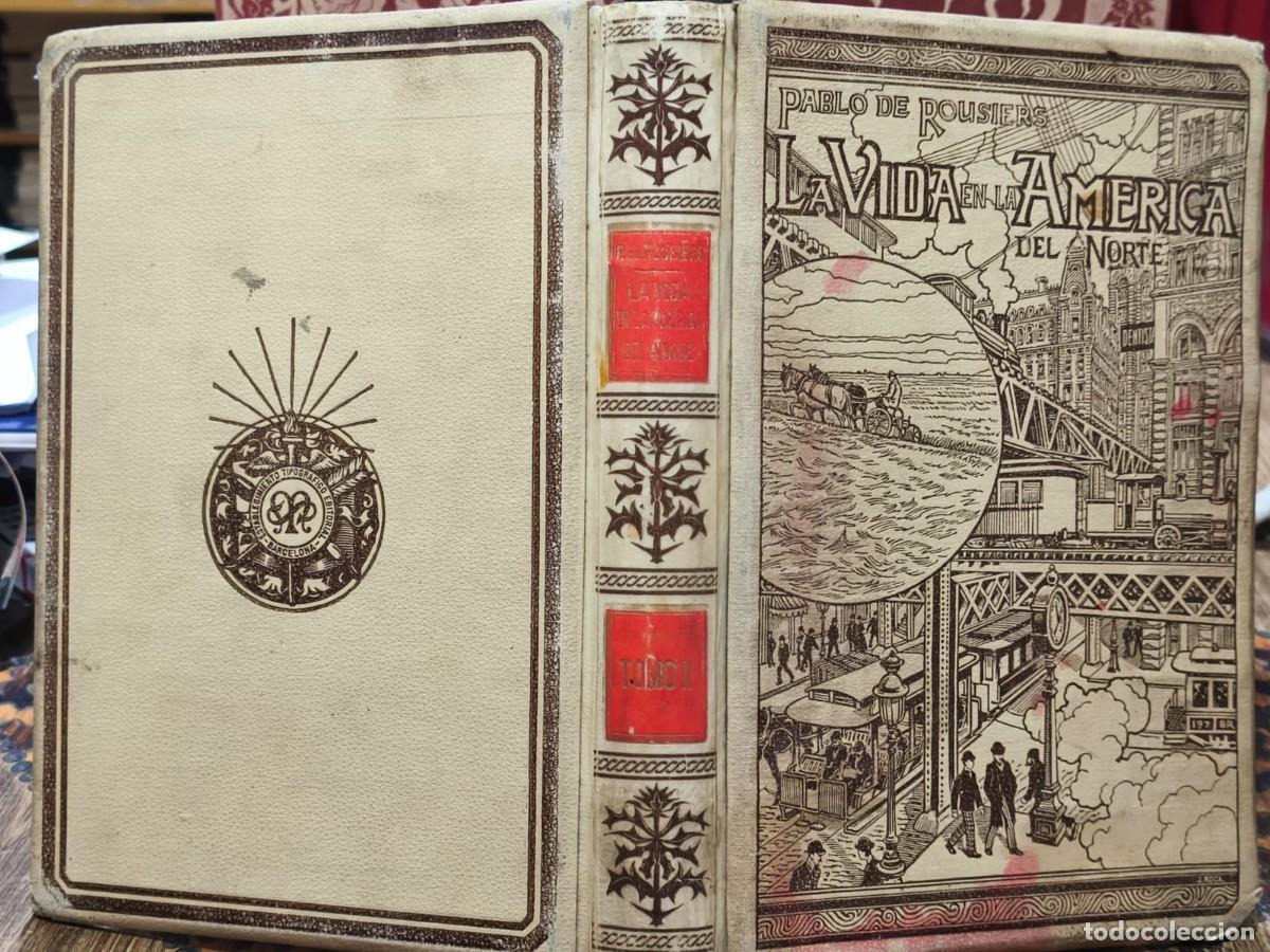 Libros antiguos: Pablo de Rousiers &ndash; La vida en la Am&eacute;rica del Norte - 1899 - Foto 5