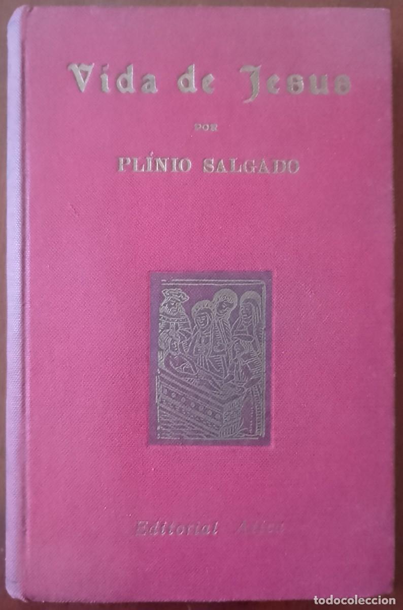 Libros antiguos: A Vida de Jesus 1945 Pl&iacute;nio Salgado - Foto 1