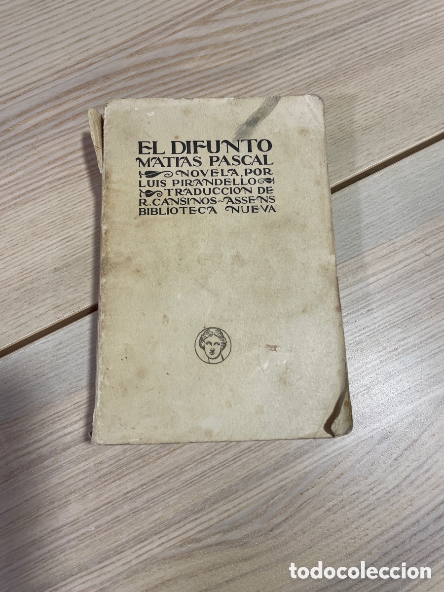 Libros antiguos: El difunto, Mat&iacute;as Pascal/ Pirandello - Foto 1