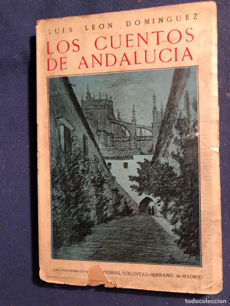 Libros antiguos: LUIS LE&Oacute;N DOM&Iacute;NGUEZ: - LOS CUENTOS DE ANDALUC&Iacute;A - - Foto 1
