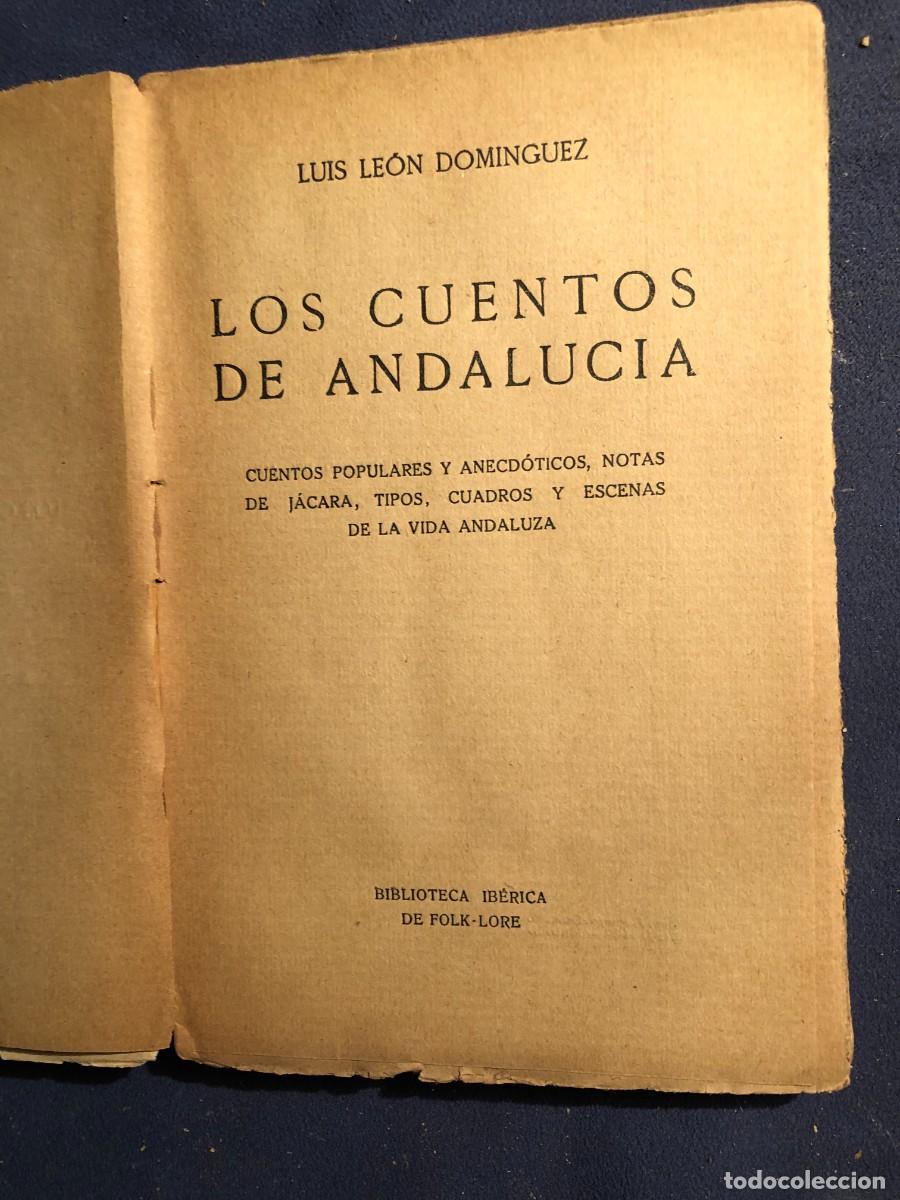 Libros antiguos: LUIS LE&Oacute;N DOM&Iacute;NGUEZ: - LOS CUENTOS DE ANDALUC&Iacute;A - - Foto 2