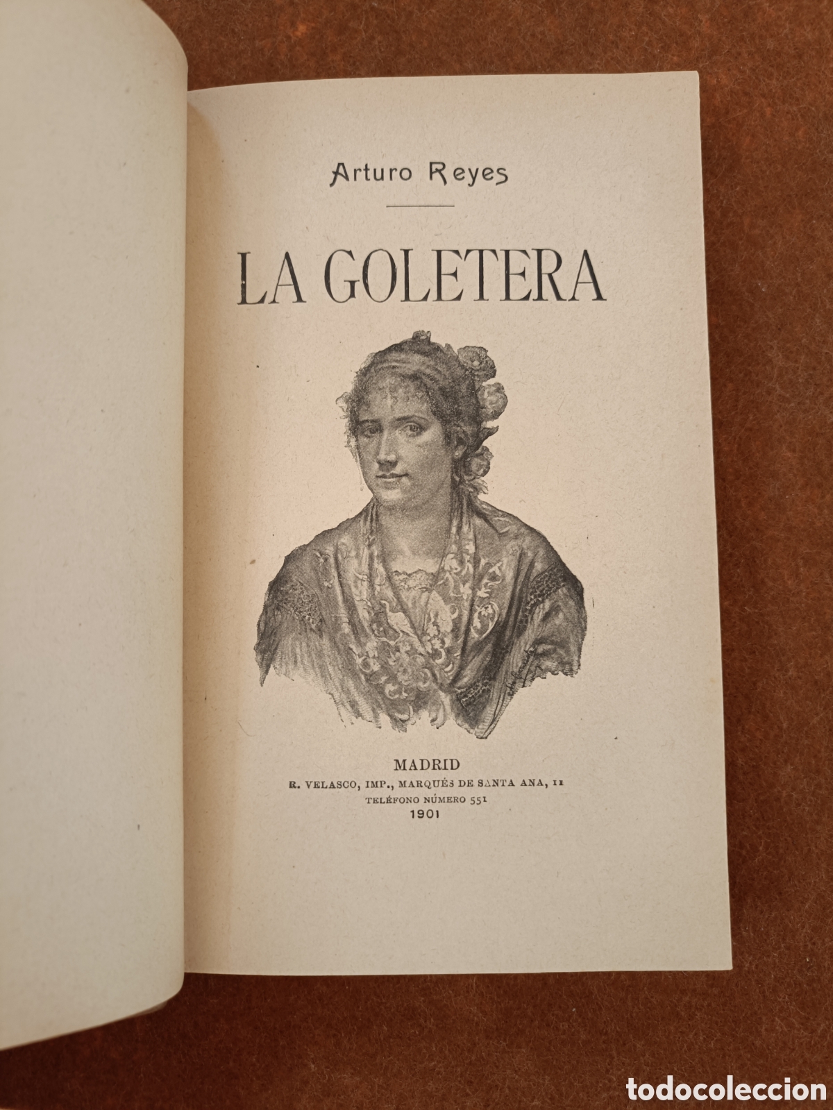 Libros antiguos: LA GOLETERA. ARTURO REYES. 1901. - Foto 6