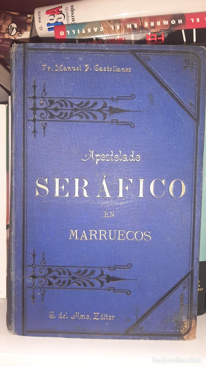 Libros antiguos: APOSTOLADO SERAFICO EN MARRUECOS. - Foto 1