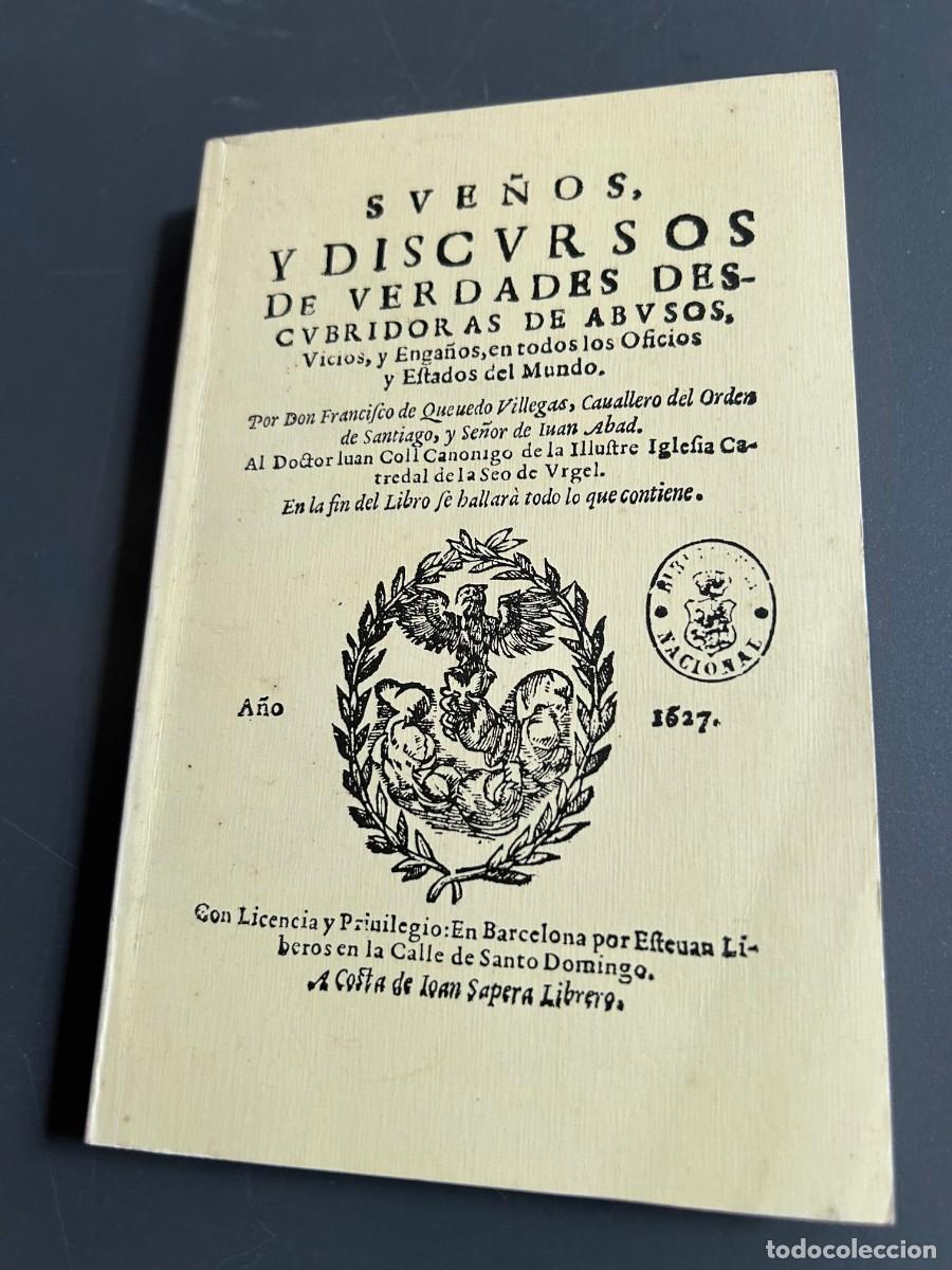 Libros antiguos: SUE&Ntilde;OS Y DISCURSOS. FRANCISCO DE QUEVEDO. EDICI&Oacute;N FACSIMIL. - Foto 1