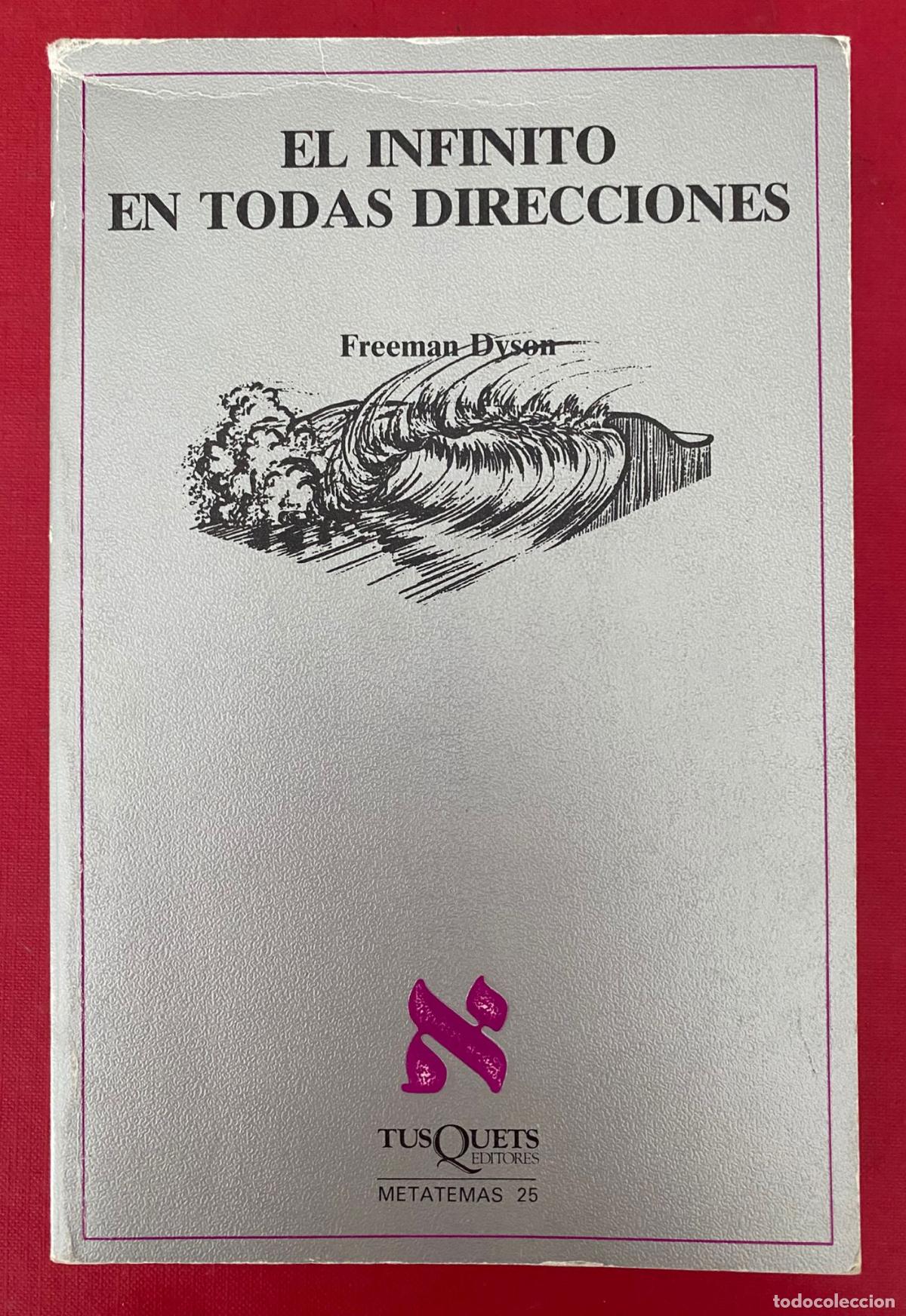 Libros antiguos: El Infinito en Todas Direcciones. Freeman Dyson - Foto 1