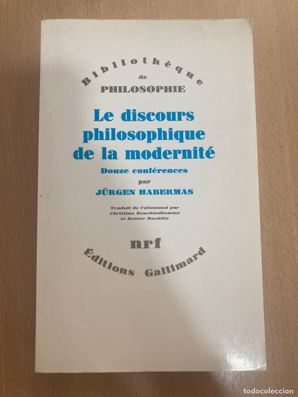 Libros antiguos: Le discours philosophique de la modernit&eacute; - Foto 1