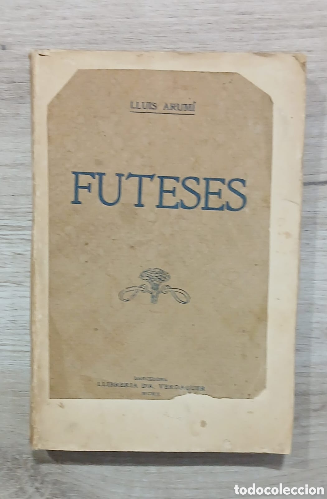 Libros antiguos: Futeses, per Lluis Arumi, amb dedicatoria - Foto 1