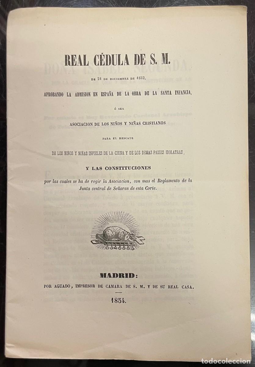Antiquarische B&uuml;cher: Real C&eacute;dula de S.M. de 21 de Diciembre de 1852..Obra de la Santa Infancia.