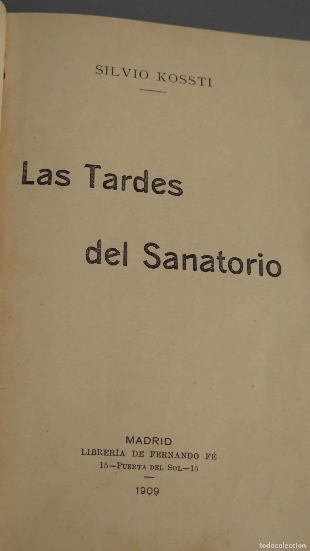 Libros antiguos: SILVIO KOSSTI Las Tardes del Sanatorio. 1909 - Foto 2