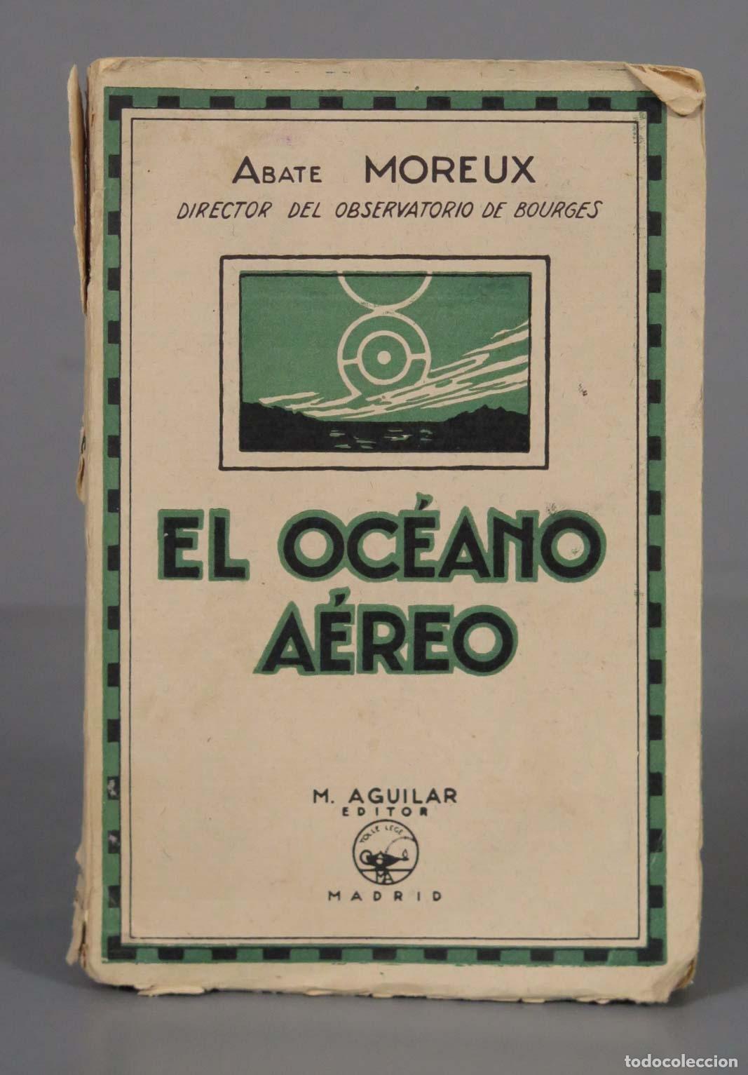 Libros antiguos: EL OC&Eacute;ANO A&Eacute;REO. ABATE MOREUX. - Foto 1