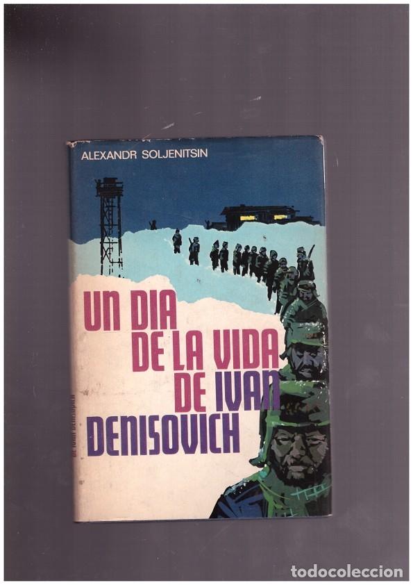 UN D&Iacute;A en la VIDA de IV&Aacute;N DENISOVICH. - Soljenitsin, Alexandr. - Editorial Plaza y Jan&eacute;s, 1&ordf; Ed.