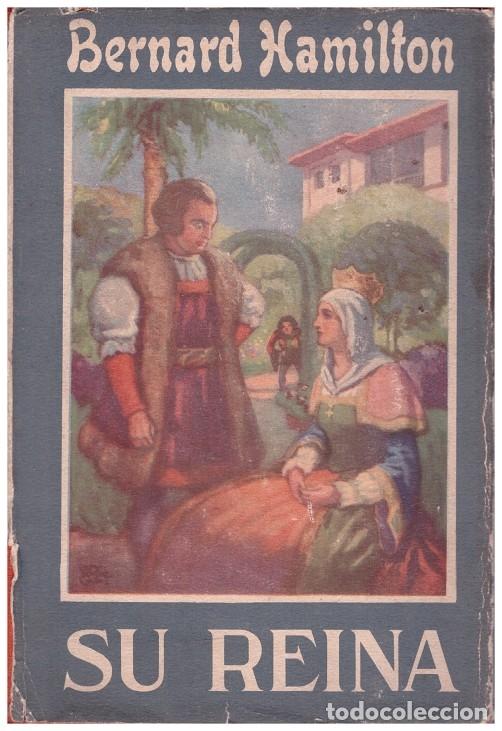 Antiquarische B&uuml;cher: SU REINA - Hamilton, Bernard - Edita - 1927, 1&ordf; Ed.