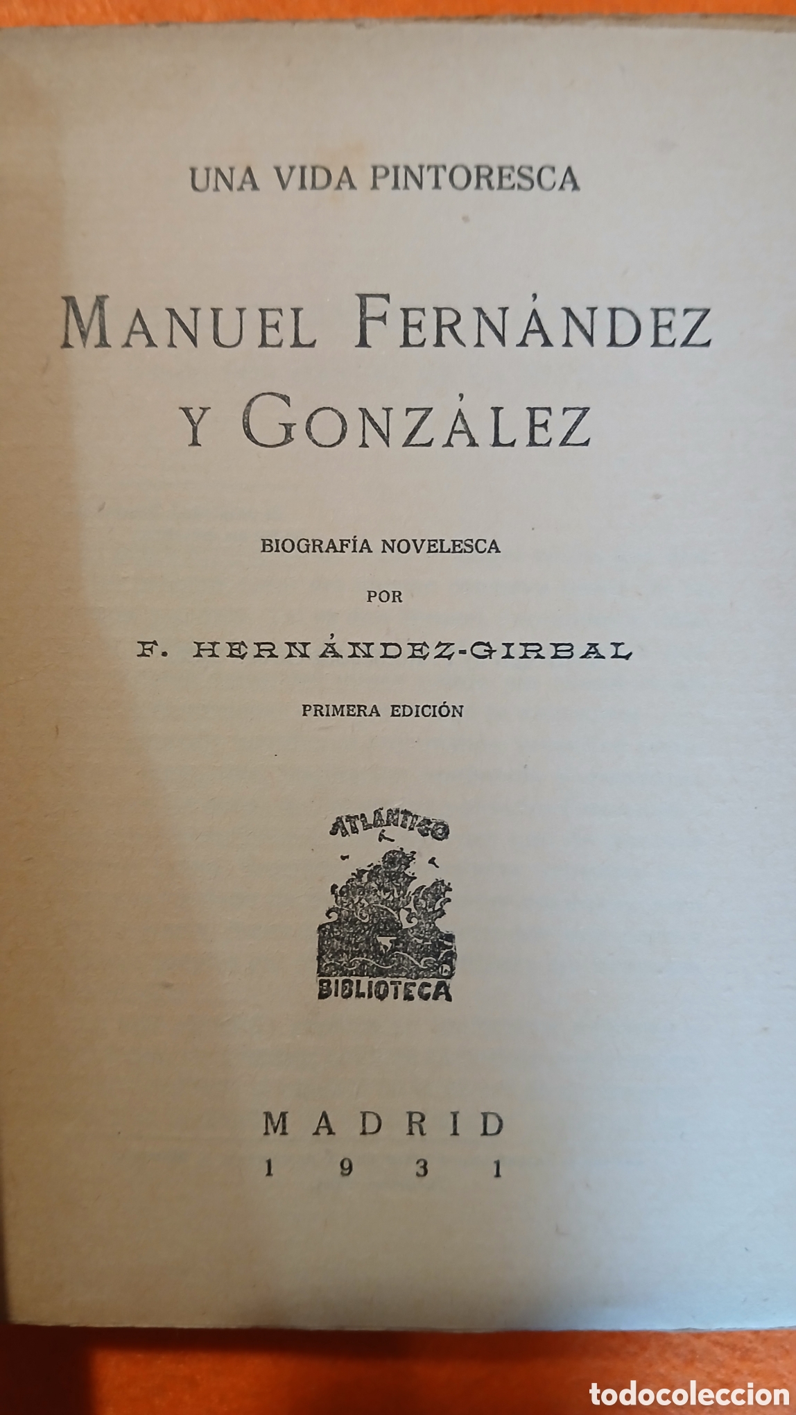 Libros antiguos: Una vida pintoresca, Manuel Fdez y Gonzalez - Foto 2