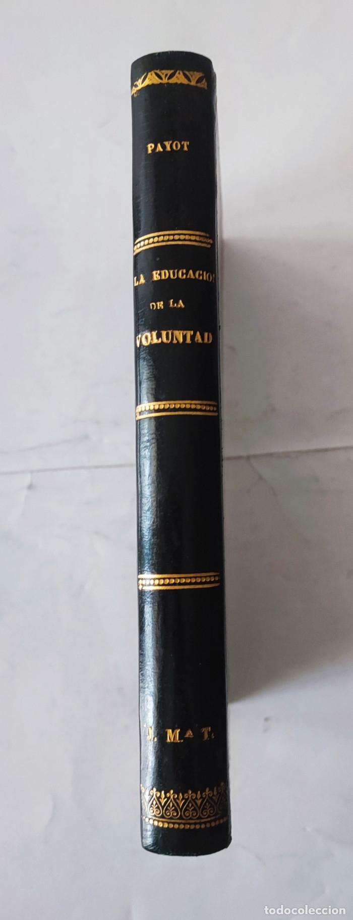 Libros antiguos: LA VOLUNTAD - Julio Payot - Foto 2