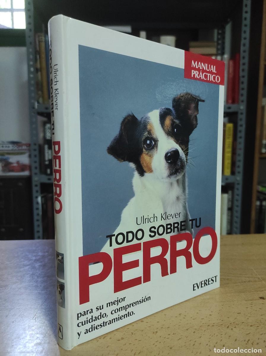 Libros antiguos: Todo sobre tu perro. Ulrich Klever - Foto 1