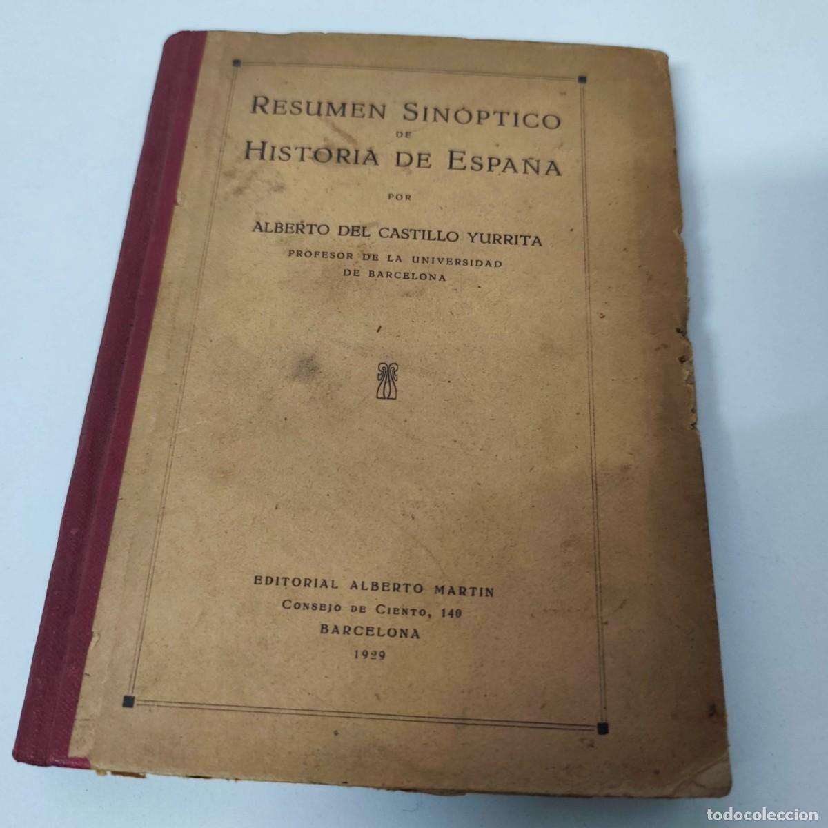 Libros antiguos: 1929 Resumen sinoptico de Historia la de Espa&ntilde;a - Foto 1