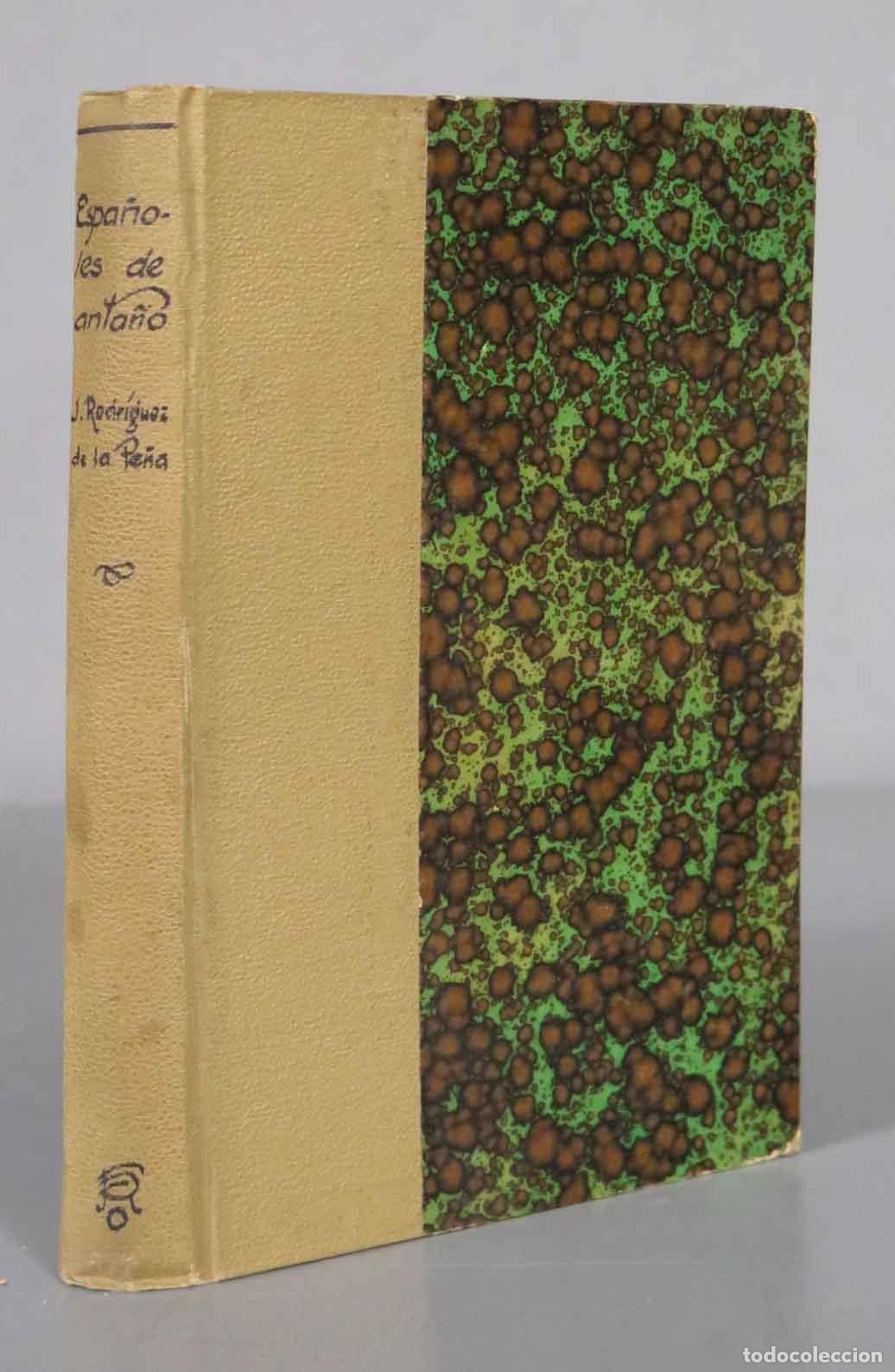Libros antiguos: Espa&ntilde;oles de anta&ntilde;o RODR&Iacute;GUEZ DE LA PE&Ntilde;A 1916 - Foto 1