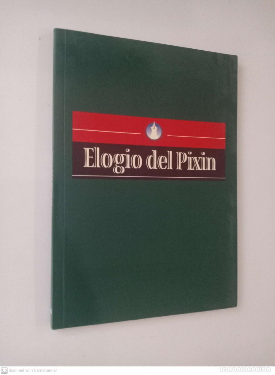 Libros antiguos: Elogio del Pixin [vv.aa] - Foto 1