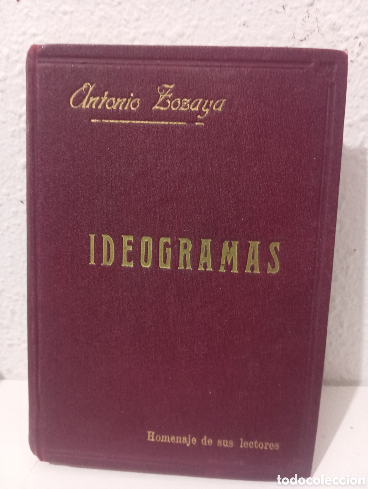 Libros antiguos: Ideogramas. Antonio Zozaya. Primera edici&oacute;n - Foto 1