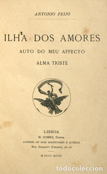 Libros antiguos: FEIJ&Oacute;. (Antonio) - ILHA DOS AMORES. - Foto 1