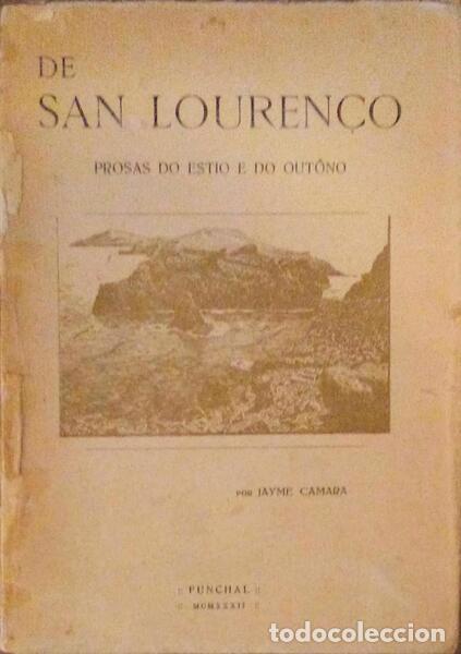 Libros antiguos: CAMARA. (Jayme) - DE SAN LOUREN&Ccedil;O, PROSAS DO ESTIO E DO OUT&Ocirc;NO. - Foto 1