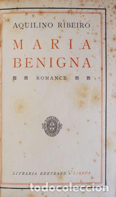 Libros antiguos: RIBEIRO. (Aquilino) - MARIA BENIGNA. [3.&ordm; MILHAR] - Foto 1
