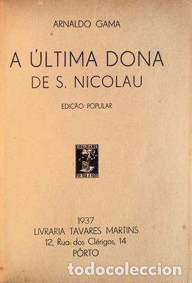 Libros antiguos: GAMA. (Arnaldo) - A &Uacute;LTIMA DONA DE S. NICOLAU. - Foto 2
