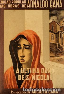Libros antiguos: GAMA. (Arnaldo) - A &Uacute;LTIMA DONA DE S. NICOLAU. - Foto 1