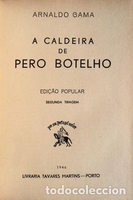 Libros antiguos: GAMA. (Arnaldo) - A CALDEIRA DE PERO BOTELHO. - Foto 2