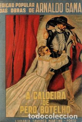 Libros antiguos: GAMA. (Arnaldo) - A CALDEIRA DE PERO BOTELHO. - Foto 1