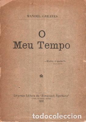 Libros antiguos: GREAVES. (Manoel) - O MEU TEMPO. - Foto 1