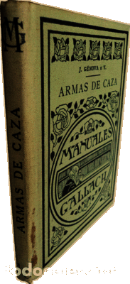Libros antiguos: G&Eacute;NOVA. (J.) - ARMAS DE CAZA. - Foto 3