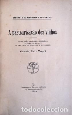Libros antiguos: VECCHI. (Octavio Felix) - A PASTEURIZA&Ccedil;&Atilde;O DOS VINHOS. - Foto 2